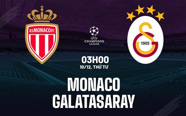 nhan dinh bong da du doan Monaco vs Galatasaray cup c1 chau au champions league hom nay